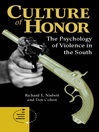 Culture Of Honor (eBook): The Psychology Of Violence In The South